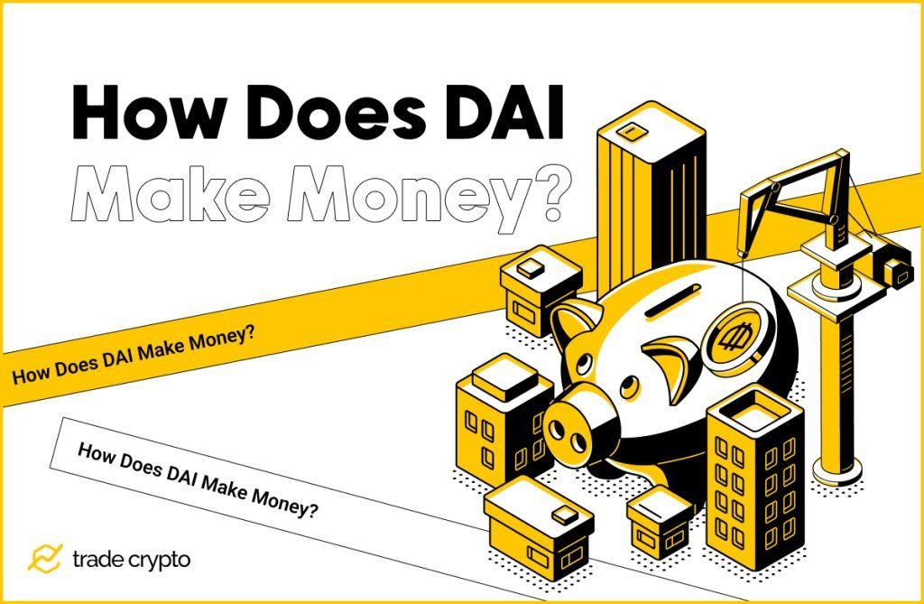 How DAI Makes Money
