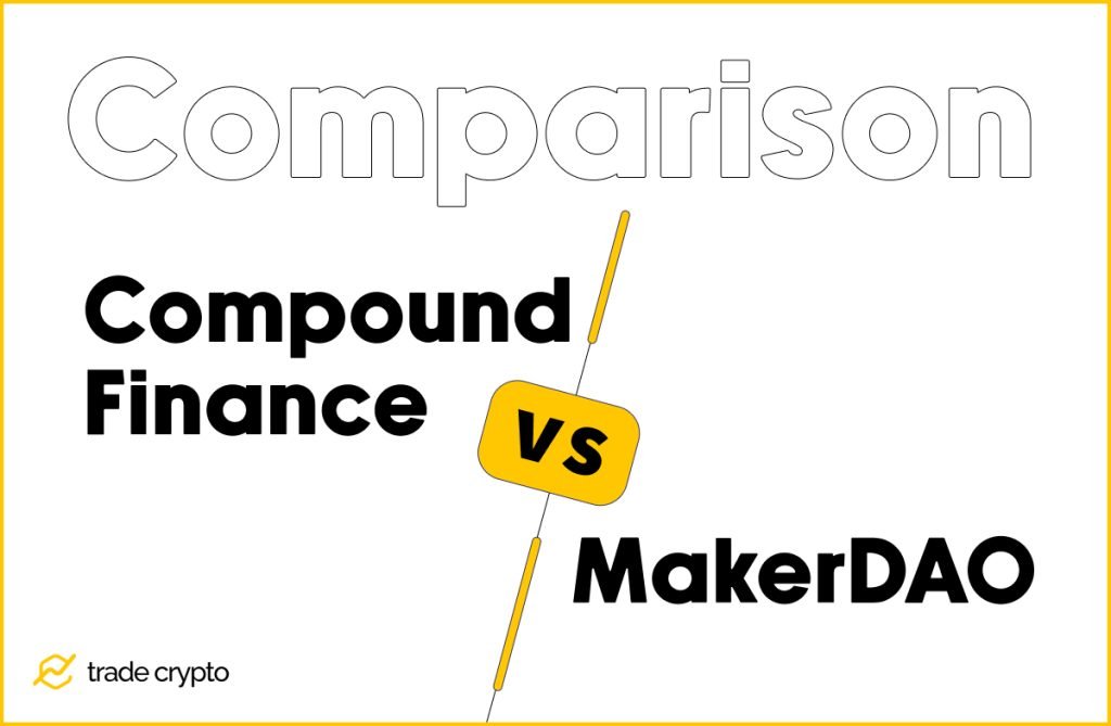 Compound Finance vs. MakerDAO