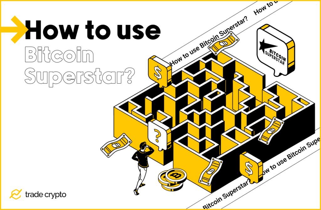 How to use Bitcoin Superstar