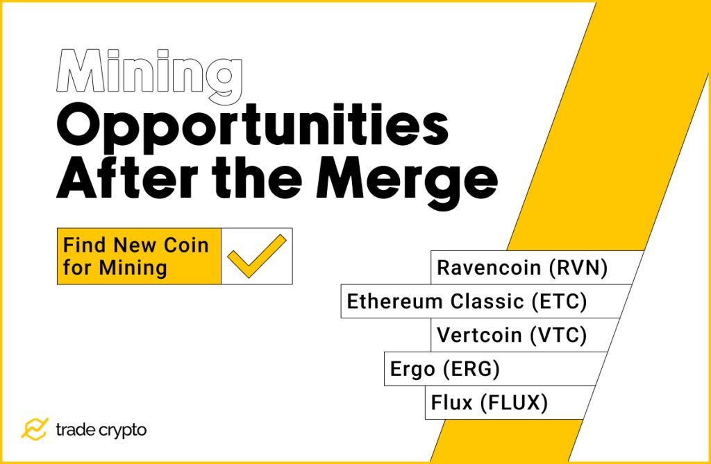 Mining Opportunities After the Merge: Find New Coin for Mining