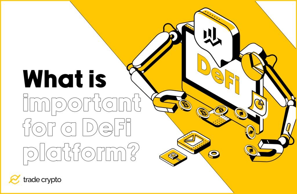 What is important for a DeFi platform
