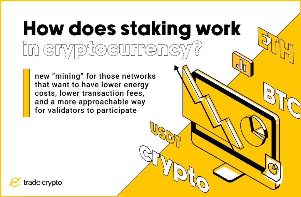 How does staking work in cryptocurrency